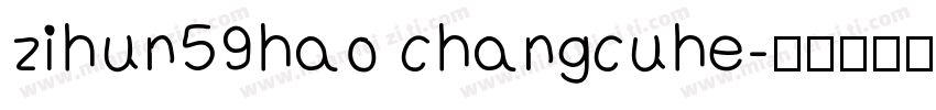 zihun59hao changcuhe字体转换